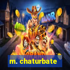 m. chaturbate